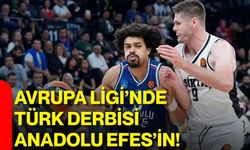 Avrupa Ligi’nde Türk derbisi Anadolu Efes’in!