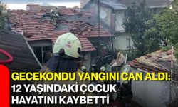 Gecekondu yangını can aldı: 12 yaşındaki çocuk hayatını kaybetti