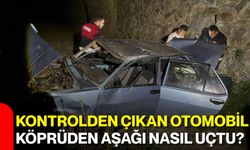 Kontrolden çıkan otomobil köprüden aşağı nasıl uçtu?