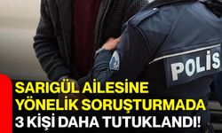 Sarıgül ailesine yönelik soruşturmada 3 kişi daha tutuklandı!