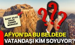 Afyon’da bu beldede vatandaşı kim soyuyor?