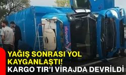 Yağış sonrası yol kayganlaştı! Kargo TIR’ı virajda devrildi