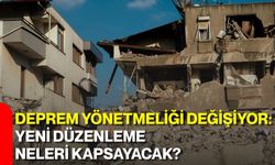 Deprem yönetmeliği değişiyor: Yeni düzenleme neleri kapsayacak?