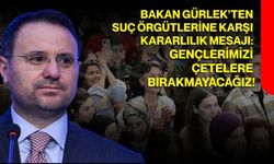 Bakan Gürlek’ten suç örgütlerine karşı kararlılık mesajı: Gençlerimizi çetelere bırakmayacağız!