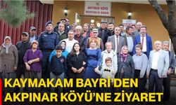 Kaymakam Bayri’den Akpınar Köyü’ne ziyaret