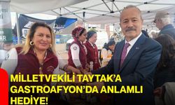 Milletvekili Taytak’a Gastroafyon’da anlamlı hediye!