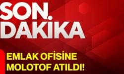 Emlak ofisine molotof atıldı!