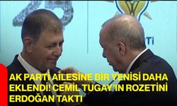 AK Parti ailesine bir yenisi daha eklendi! Cemil Tugay’ın rozetini Erdoğan taktı