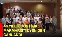 46 yıllık dostluk Marmaris’te yeniden canlandı