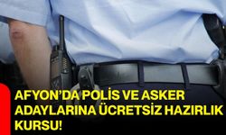 Afyon’da polis ve asker adaylarına ücretsiz hazırlık kursu!