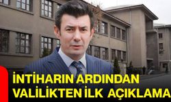 İntiharın ardından Valilikten ilk açıklama