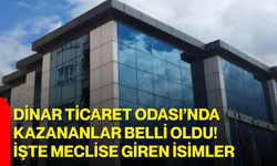 Dinar Ticaret Odası’nda kazananlar belli oldu! İşte meclise giren isimler
