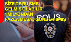 Size de bu SMS gelmiş olabilir! 1 milyondan fazla mesaj gönderilmiş