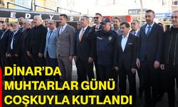 Dinar’da Muhtarlar Günü coşkuyla kutlandı