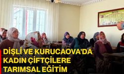 Dişli ve Kurucaova’da kadın çiftçilere tarımsal eğitim