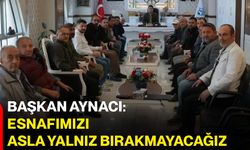 Başkan Aynacı: Esnafımızı asla yalnız bırakmayacağız