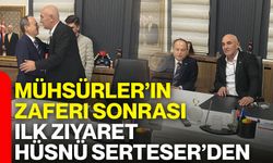 Mühsürler’in zaferi sonrası ilk ziyaret Hüsnü Serteser’den