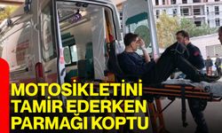 Motosikletini tamir ederken parmağı koptu