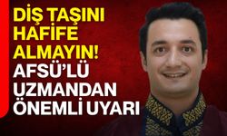 Diş taşını hafife almayın! AFSÜ’lü uzmandan önemli uyarı