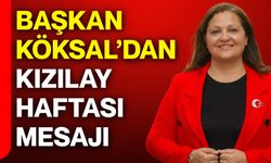 Başkan Köksal’dan Kızılay Haftası mesajı