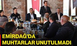 Emirdağ’da muhtarlar unutulmadı