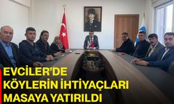 Evciler’de köylerin ihtiyaçları masaya yatırıldı