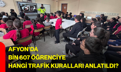 Afyon’da bin 607 öğrenciye hangi trafik kuralları anlatıldı?
