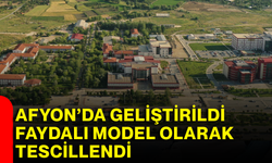 Afyon’da geliştirildi, faydalı model olarak tescillendi
