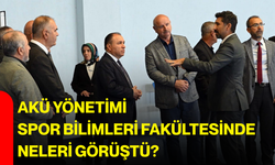 AKÜ yönetimi Spor Bilimleri Fakültesinde neleri görüştü?