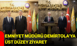 Emniyet Müdürü Demirtola’ya üst düzey ziyaret