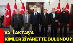 Vali Aktaş’a kimler ziyarette bulundu?