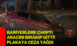 Bariyerlere çarptı, aracını bırakıp gitti! Plakaya ceza yağdı