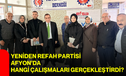 Yeniden Refah Partisi Afyon’da hangi çalışmaları gerçekleştirdi?
