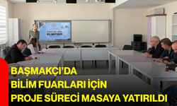 Başmakçı’da bilim fuarları için proje süreci masaya yatırıldı