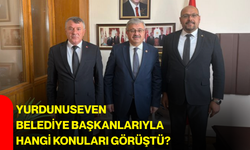 Yurdunuseven, Belediye Başkanlarıyla hangi konuları görüştü?