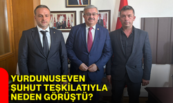 Yurdunuseven, Şuhut teşkilatıyla neden görüştü?