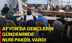 Afyon’da gençlerin gündeminde Nuri Pakdil vardı
