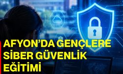 Afyon’da gençlere siber güvenlik eğitimi