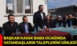 Başkan Kavak baba ocağında vatandaşların taleplerini dinledi