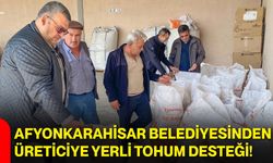 Afyonkarahisar Belediyesinden üreticiye yerli tohum desteği!