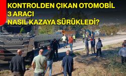 Kontrolden çıkan otomobil 3 aracı nasıl kazaya sürükledi?