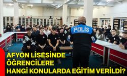 Afyon Lisesinde öğrencilere hangi konularda eğitim verildi?