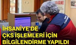 İhsaniye’de ÇKS işlemleri için bilgilendirme yapıldı