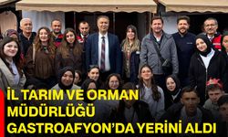 İl Tarım ve Orman Müdürlüğü GastroAfyon’da yerini aldı