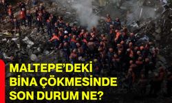 Maltepe’deki bina çökmesinde son durum ne?