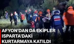 Afyon’dan da ekipler Isparta’daki kurtarmaya katıldı