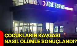 Çocukların kavgası nasıl ölümle sonuçlandı?