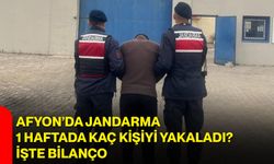 Afyon’da jandarma 1 haftada kaç kişiyi yakaladı? İşte bilanço