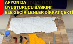 Afyon’da uyuşturucu baskını! Ele geçirilenler dikkat çekti