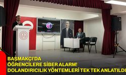 Başmakçı’da öğrencilere siber alarm! Dolandırıcılık yöntemleri tek tek anlatıldı
